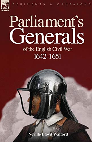 Parliament's Generals of the English Civil War 1642-1651 cover