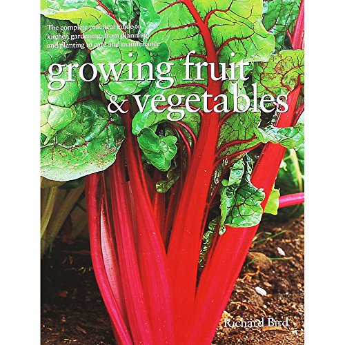 Richard Bird Growing Fruit And Vegetables
