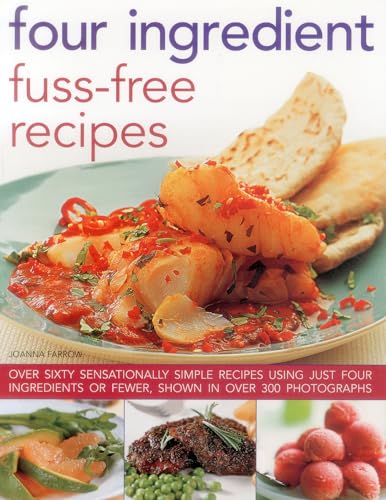 Four Ingredient Fuss-free Recipes