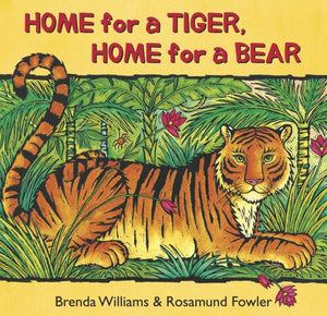 Home for a Tiger, Home for a Bear 