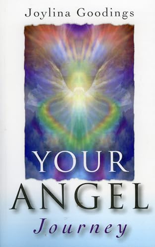 Your Angel Journey  A Guide to Releasing Your Inner Angel