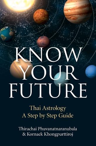 Know Your Future - Thai Astrology Step by Step cover