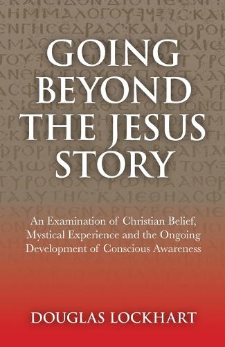 Going Beyond the Jesus Story cover