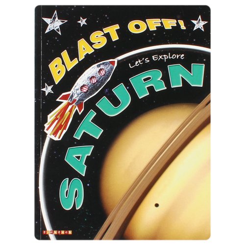 Blast Off!: Let's Explore Saturn