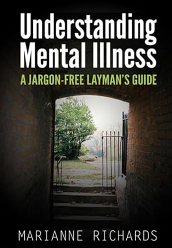 A Straightforward Guide To Understanding Mental Illness
