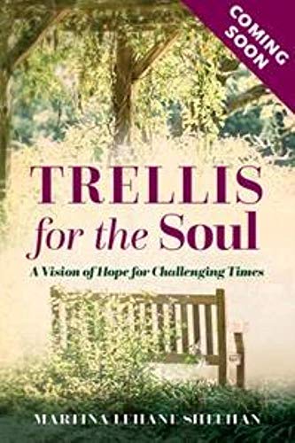 A Trellis for the Soul
