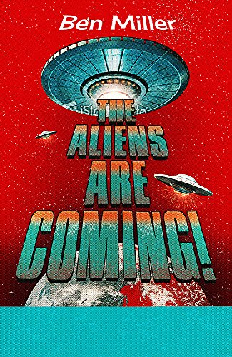 The Aliens Are Coming!