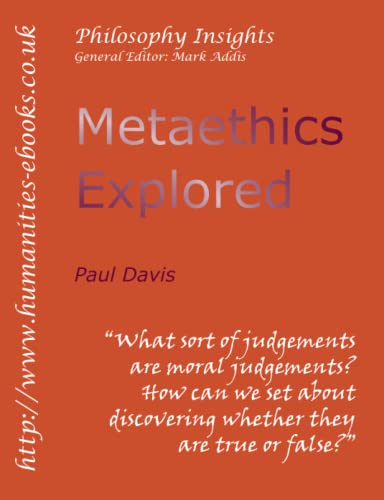 Metaethics Explored