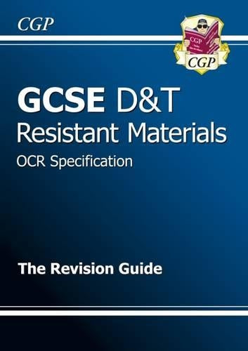 GCSE Design & Technology Resistant Materials OCR Revision Guide (A*-G course)