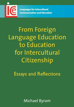 From Foreign Language Education to Education for Intercultural Citizenship