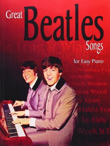 Great Beatles Songs for Easy Piano