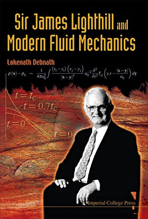 SIR JAMES LIGHTHILL AND MODERN FLUID MECHANICS