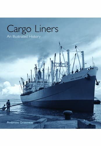 Cargo Liners: An Illustrated History