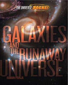 The Universe Rocks: Galaxies and the Runaway Universe 