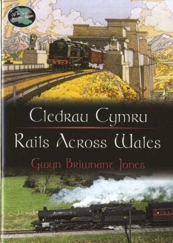 Cyfres Cip ar Gymru/Wonder Wales: Cledrau Cymru/Rails Across Wales cover