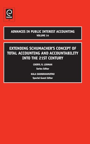 Extending Schumacher's Concept of Total Accounting and Accountability into the 21st Century
