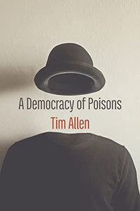 A Democracy of Poisons 