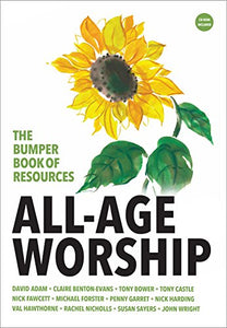 The Bumper Book of Resources : All-Age Worship 