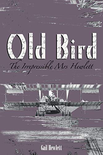 Old Bird. The Irrepressible Mrs Hewlett