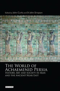The World of Achaemenid Persia 