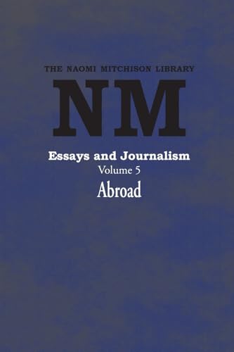 Essays and Journalism, Volume 5