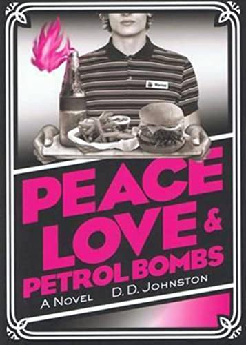 Peace, Love & Petrol Bombs