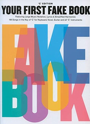 Your First Fake Book (C Edition)