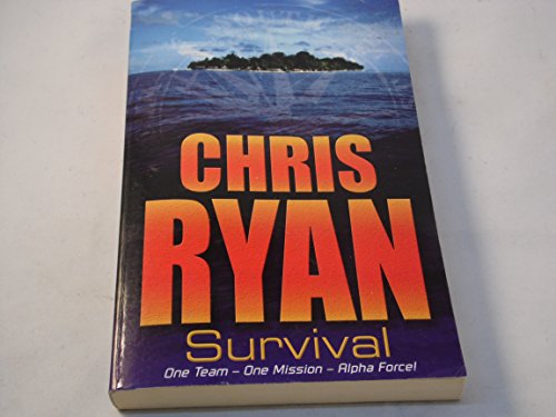 Survival (Alpha Force) by CHRIS RYAN (2002-08-01) By Chris Ryan