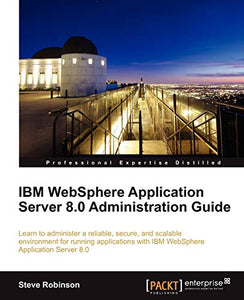 IBM WebSphere Application Server 8.0 Administration Guide 
