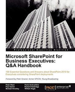 Microsoft SharePoint for Business Executives: Q&A Handbook 