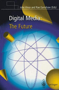 Digital Media: The Future 