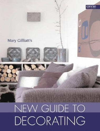 Mary Gilliatt's New Guide to Decorating