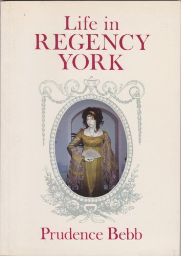 Life in Regency York