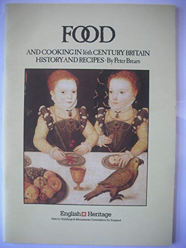 Food and Cooking in 16th Century Britain