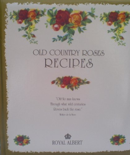 Old Country Roses Recipe Book