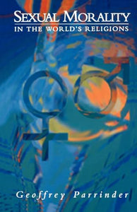 Sexual Morality in the World's Religions 