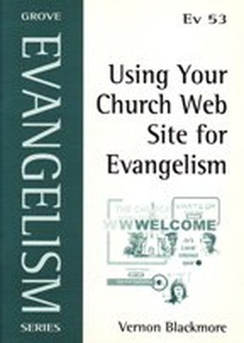 Using Your Church Web Site for Evangelism