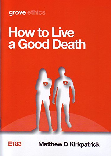 How to Live a Good Death