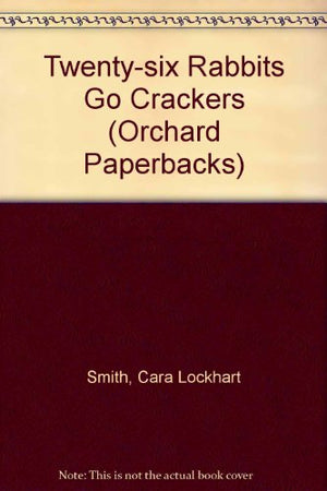 Twenty-six Rabbits Go Crackers