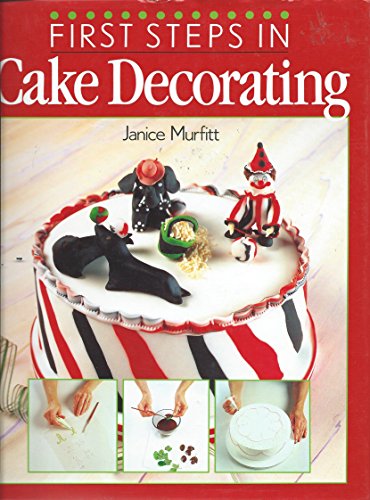 First Steps in Cake Decorating