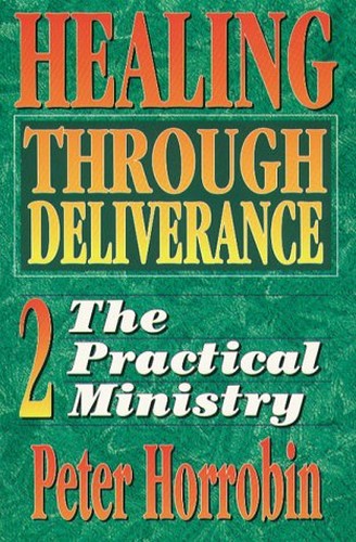 Healing Through Deliverance