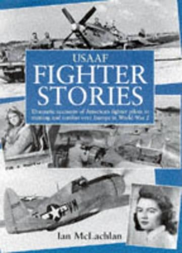 U.S.A.A.F.Fighter Stories