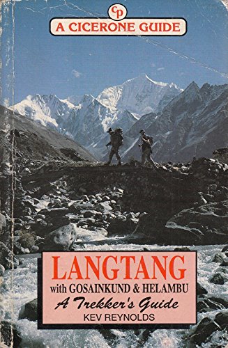 Langtang with Gosainkund and Helambu: A Trekker's Guide