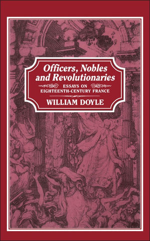 Officers, Nobles and Revolutionaries