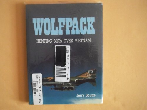 Wolfpack - Hunting MiGs Over Vietnam