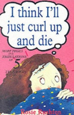 I Think I'll Just Curl Up and Die