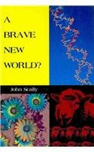 A Brave New World? 