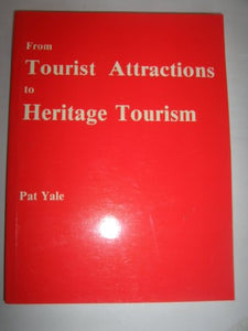 From Tourist Attractions to Heritage Tourism 