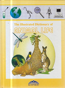 Bloomsbury Illustrated Dictionary of Animal Life 