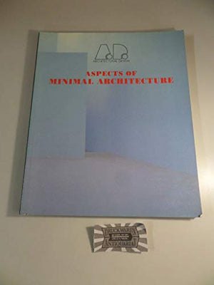Aspects of Minimal Architecture